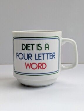Vintage Papel Coffee Mug Diet is a Four Letter Word Hand Decorated Ceramic Japan